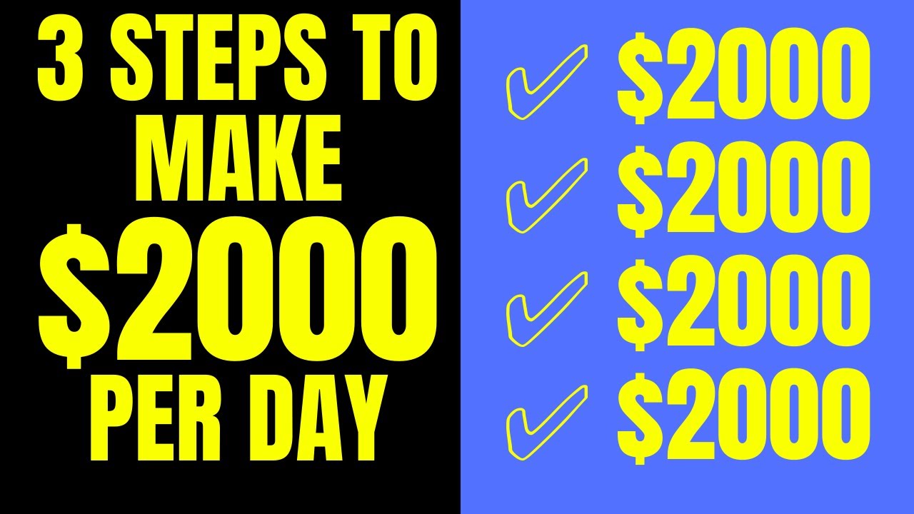 3 STEPS to MAKE $2000 a Day with AFFILIATE MARKETING