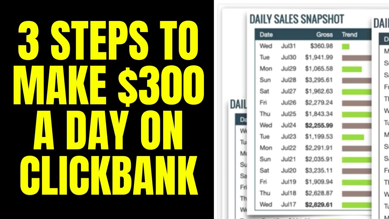 3 STEPS TO MAKE $300 A DAY ON CLICKBANK
