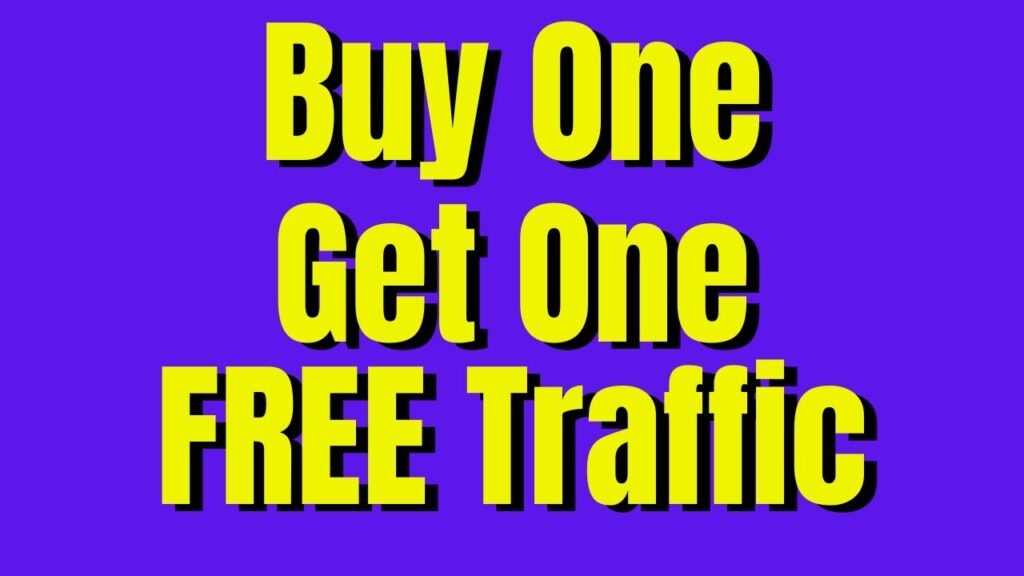 Buy One Get One Free Traffic