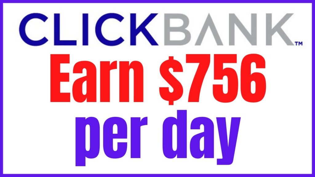 How To Promote Clickbank Products | Earn $756 Per Day